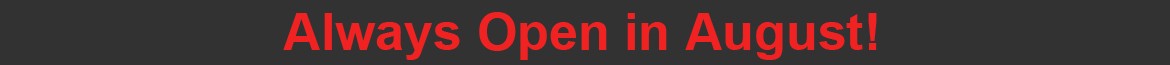 Open August